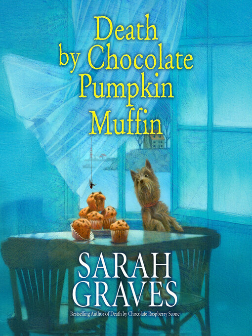 Title details for Death by Chocolate Pumpkin Muffin by Sarah Graves - Wait list